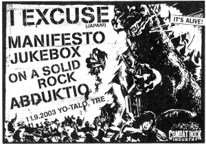 I Exuse, Manfesto Jukebox, On a Solid Rock, and Abduktio, 2003